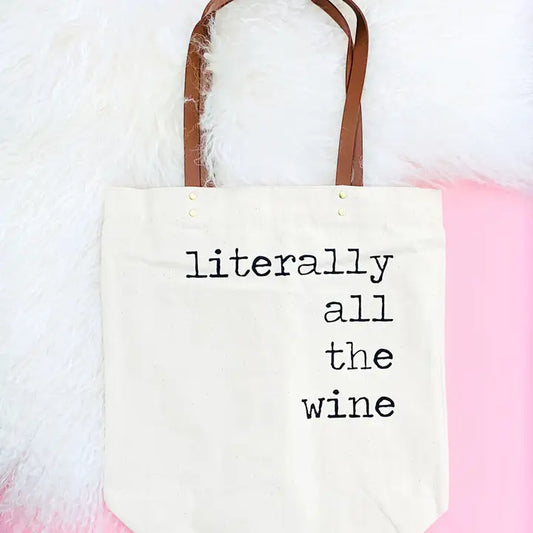 Tote Bag - Literally All The Wine